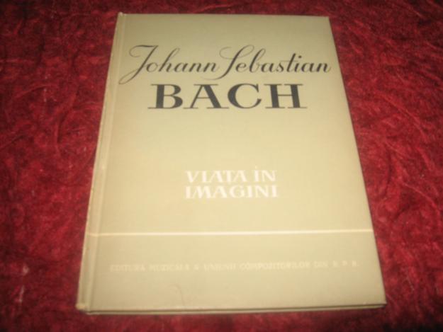 Johann Sebastian Bach -Viata in imagini - Pret | Preturi Johann Sebastian Bach -Viata in imagini