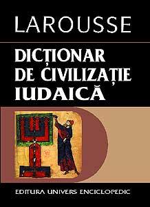 Dictionar de civilizatie iudaica - Pret | Preturi Dictionar de civilizatie iudaica