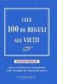 Cele 100 de reguli ale vietii - Pret | Preturi Cele 100 de reguli ale vietii