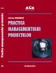 Practica managementului proiectelor - Pret | Preturi Practica managementului proiectelor