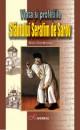 Viata si profetiile Sfantul Serafim de Sarov - Pret | Preturi Viata si profetiile Sfantul Serafim de Sarov