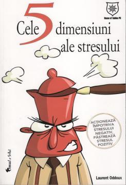 Cele 5 dimensiuni ale stresului - Pret | Preturi Cele 5 dimensiuni ale stresului