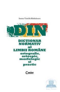 Dictionar Normativ al Limbii Romane ortografic ortoepic morfologic si practic - Pret | Preturi Dictionar Normativ al Limbii Romane ortografic ortoepic morfologic si practic