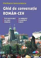 Ghid de conversatie roman ceh ed.2 - Helliana Inaculescu - Pret | Preturi Ghid de conversatie roman ceh ed.2 - Helliana Inaculescu