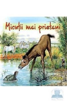 Micutii mei prieteni - Pret | Preturi Micutii mei prieteni