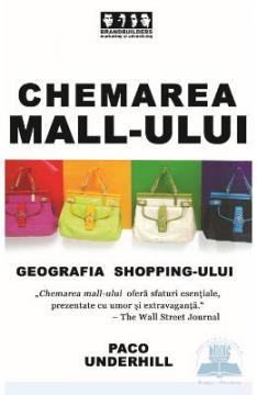 Chemarea mall-ului. Geografia shopping-ului - Pret | Preturi Chemarea mall-ului. Geografia shopping-ului