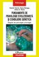 Fundamente de psihologie evolutionista si consiliere genetica - Pret | Preturi Fundamente de psihologie evolutionista si consiliere genetica