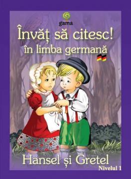 Hansel si Gretel - Invat sa citesc in limba germana - Nivelul 1 - Pret | Preturi Hansel si Gretel - Invat sa citesc in limba germana - Nivelul 1