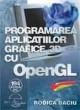 Programarea aplicatiilor grafice 3D cu OpenGL - Pret | Preturi Programarea aplicatiilor grafice 3D cu OpenGL