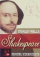 Shakespeare pentru eternitate - Pret | Preturi Shakespeare pentru eternitate