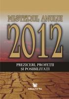 Misterul anului 2012. Preziceri, Profetii si Posibilitati - Pret | Preturi Misterul anului 2012. Preziceri, Profetii si Posibilitati