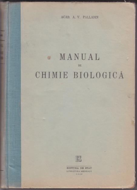 Manual de chimie biologica, A.V. PALLADIN - Pret | Preturi Manual de chimie biologica, A.V. PALLADIN
