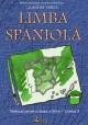 Limba spaniola L3. Manual pentru clasa a XI-a. Logos-Camelia Radulescu - Pret | Preturi Limba spaniola L3. Manual pentru clasa a XI-a. Logos-Camelia Radulescu