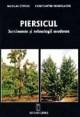 Piersicul. Sortimente si tehnologii moderne - Pret | Preturi Piersicul. Sortimente si tehnologii moderne