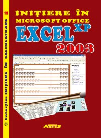 Initiere in excel 2003 xp - Pret | Preturi Initiere in excel 2003 xp