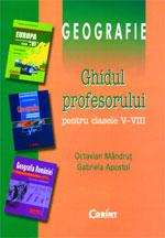 Geografie. Ghidul profesorului pentru clasele V-VIII - Pret | Preturi Geografie. Ghidul profesorului pentru clasele V-VIII