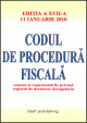 Codul de procedura fiscala - editia a XVII-a - actualizat la 11 ianuarie 2010 - Pret | Preturi Codul de procedura fiscala - editia a XVII-a - actualizat la 11 ianuarie 2010