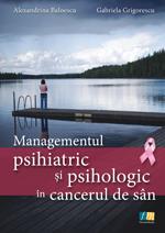 Managementul psihiatric si psihologic in cancerul de san - Pret | Preturi Managementul psihiatric si psihologic in cancerul de san