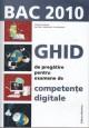 Ghid de pregatire pentru examene de competente digitale Bac 2010 - Pret | Preturi Ghid de pregatire pentru examene de competente digitale Bac 2010