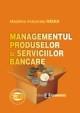 Managementul produselor si serviciilor bancare - Pret | Preturi Managementul produselor si serviciilor bancare