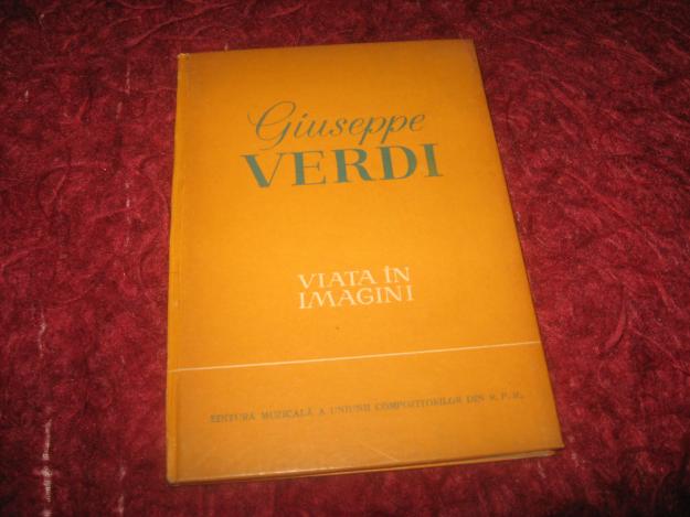Giuseppe Verdi -Viata in imagini - Pret | Preturi Giuseppe Verdi -Viata in imagini