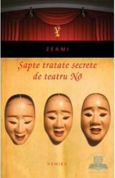 Sapte tratate secrete de teatru No - Pret | Preturi Sapte tratate secrete de teatru No