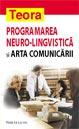 Programarea neurolingvistica si arta comunicarii - Pret | Preturi Programarea neurolingvistica si arta comunicarii