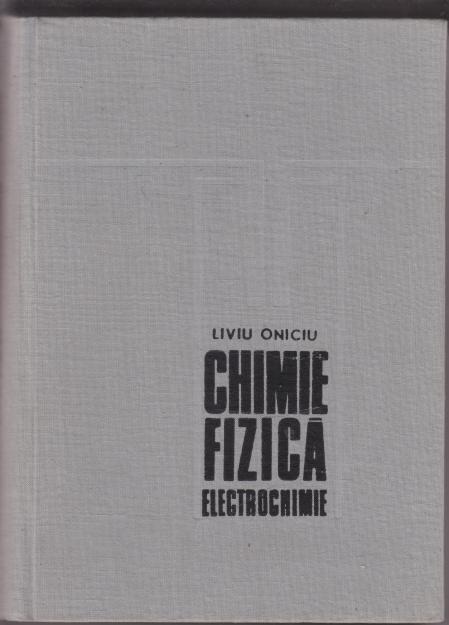 Chimie fizica, liviu oniciu - Pret | Preturi Chimie fizica, liviu oniciu