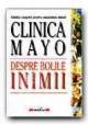 Clinica Mayo: Despre bolile inimii de Gersh, Bernard J. - Pret | Preturi Clinica Mayo: Despre bolile inimii de Gersh, Bernard J.