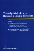 Tratatul privind aderarea Romaniei la Uniunea Europeana - Pret | Preturi Tratatul privind aderarea Romaniei la Uniunea Europeana