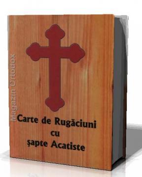 Carte de rugaciuni cu sapte Acatiste (copertata) - Pret | Preturi Carte de rugaciuni cu sapte Acatiste (copertata)