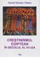 Crestinismul egiptean in secolul al IV-lea. - Pret | Preturi Crestinismul egiptean in secolul al IV-lea.