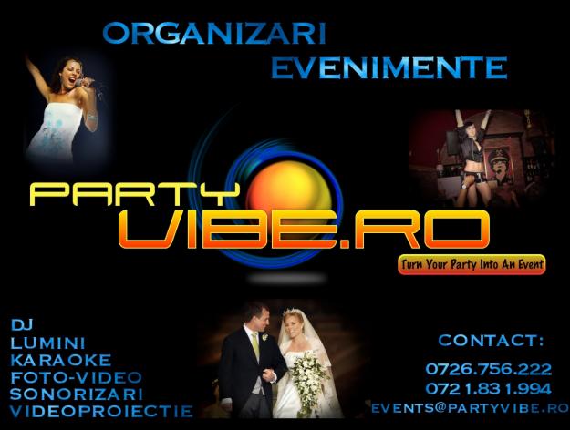 ORGANIZARI EVENIMENT-WWW.PARTYVIBE.RO - Pret | Preturi ORGANIZARI EVENIMENT-WWW.PARTYVIBE.RO