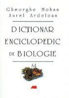 DICTIONAR ENCICLOPEDIC DE BIOLOGIE. VOL 1: A-L - Pret | Preturi DICTIONAR ENCICLOPEDIC DE BIOLOGIE. VOL 1: A-L