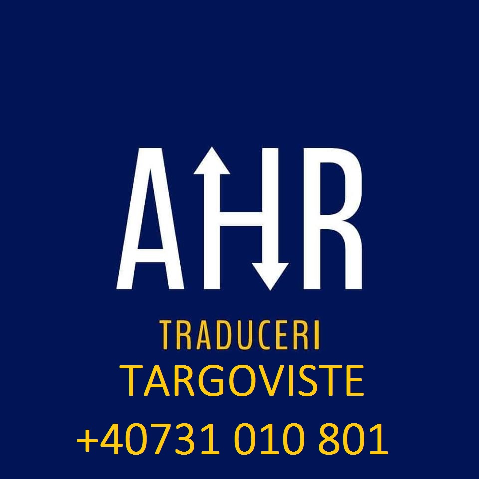 AHR - Servicii specializate de traducere in Targoviste + Moreni 0731010801 - Pret | Preturi AHR - Servicii specializate de traducere in Targoviste + Moreni 0731010801