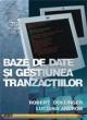 Baze de date si gestiunea tranzactiilor - Pret | Preturi Baze de date si gestiunea tranzactiilor