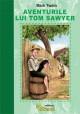 Avemturile lui Tom Sawyer - Pret | Preturi Avemturile lui Tom Sawyer