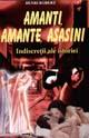 Amanti, Amante, Asasini - Indiscretii Ale Istoriei - Pret | Preturi Amanti, Amante, Asasini - Indiscretii Ale Istoriei