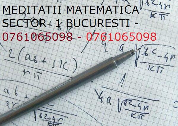 MATEMATICA MEDITATII 0761.065.098 BUCURESTI SECTOR 1 LA DOMICILUI ELEV 50 LEI SEDINTA 2ORE - Pret | Preturi MATEMATICA MEDITATII 0761.065.098 BUCURESTI SECTOR 1 LA DOMICILUI ELEV 50 LEI SEDINTA 2ORE