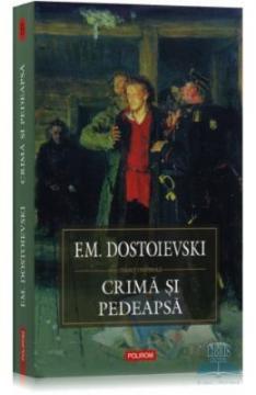 Dostoievski F.M. Crima si pedeapsa - Pret | Preturi Dostoievski F.M. Crima si pedeapsa