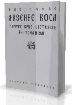 Trepte spre Vietuirea in Monahism - Parintele Arsenie Boca - Pret | Preturi Trepte spre Vietuirea in Monahism - Parintele Arsenie Boca