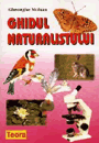 Ghidul naturalistului - Pret | Preturi Ghidul naturalistului