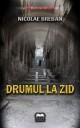 Drumul la zid - Pret | Preturi Drumul la zid