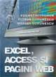 Excel, Access si pagini WEB - Pret | Preturi Excel, Access si pagini WEB