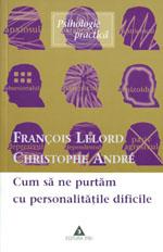 Cum sa ne purtam cu personalitatile dificile - Pret | Preturi Cum sa ne purtam cu personalitatile dificile