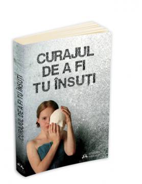 Curajul de a fi tu Ã®nsuÅ£i - Pret | Preturi Curajul de a fi tu Ã®nsuÅ£i