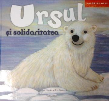 Ursul si solidaritatea - Pret | Preturi Ursul si solidaritatea