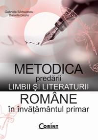 Metodica predarii limbii si literaturii romane in invatamantul primar - Pret | Preturi Metodica predarii limbii si literaturii romane in invatamantul primar