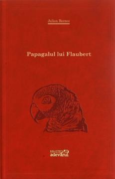 20. Papagalul lui Flaubert - Pret | Preturi 20. Papagalul lui Flaubert