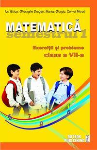 Matematica. Exercitii si probleme. Clasa a VII-a, semestrul I 2012-2013 - Pret | Preturi Matematica. Exercitii si probleme. Clasa a VII-a, semestrul I 2012-2013